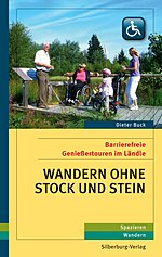 Buchtipp: Wandern ohne Stock und Stein. Barrierefreie Genießertouren im Ländle.