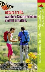 natura trails. wandern & naturerleben. vielfalt erhalten.